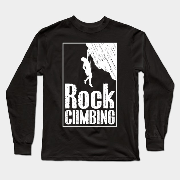 Rock climbing gift Long Sleeve T-Shirt by Tesszero